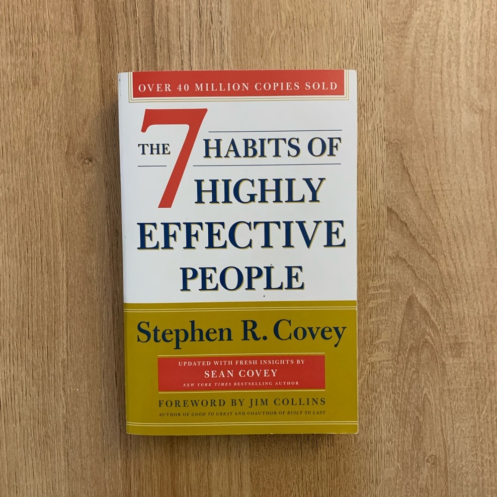 7 Habits of Highly Effective People by Stephen Covey